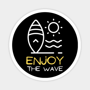 Enjoy The Wave Magnet